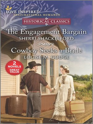 cover image of The Engagement Bargain and Cowboy Seeks a Bride